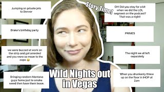 STORY TIME! | Wild Nights out in Vegas