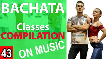 Bachata Class Compilation On Music 2019 | by Marius&Elena