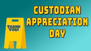 Custodian Appreciation Day