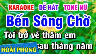 Karaoke Bến Sông Chờ Tone Nữ Nhạc Sống Dễ Hát Hoài Phong Organ