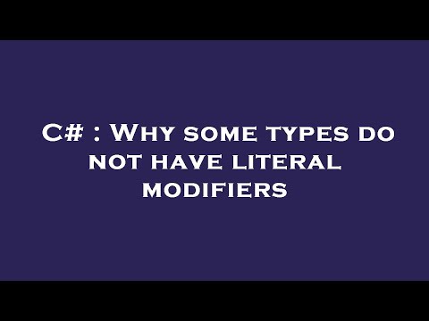 C# : Why some types do not have literal modifiers