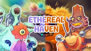ETHEREAL HAVEN  My Singing Monsters Mashup/Remix
