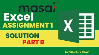 Excel Assignment 1 Solution(Part B)|Masai School| Data Analytics #masai #dataanalytics #excel Wealth