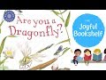 Are You a Dragonfly? | Read Aloud for Kids! | Backyard Books