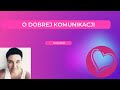 Kasia Weiss - rozmowa o dobrej komunikacji ze sobą i z innymi