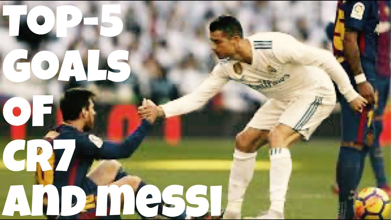 TOP5 best goals of cr7 and messi best goals in football history