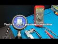 Test a 4–20 mA pressure transmitter using a loop calibrator and pressure calibrator