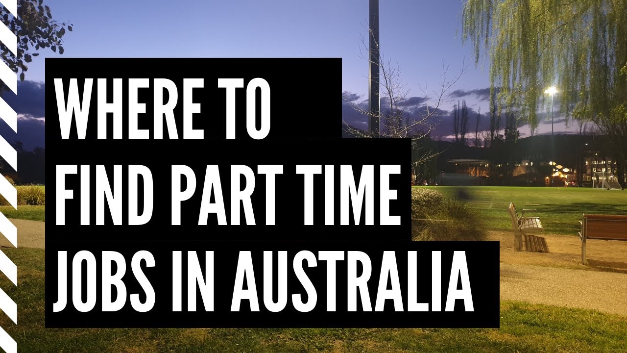 Where to find parttime jobs in Australia YouTube