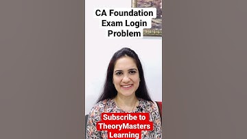 CA FOUNDATION Exam Login Problem? TRY THIS