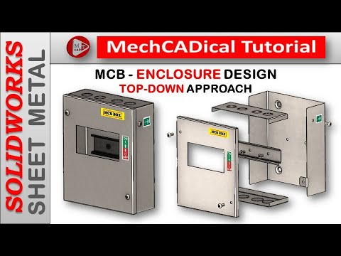 SolidWorks II Sheet Metal II MCB - Enclosure Design With Top-Down