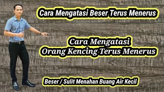 Cara Mengatasi Beser Terus Menerus - Sering Buang Air Kecil Dengan Pijat Refleksi