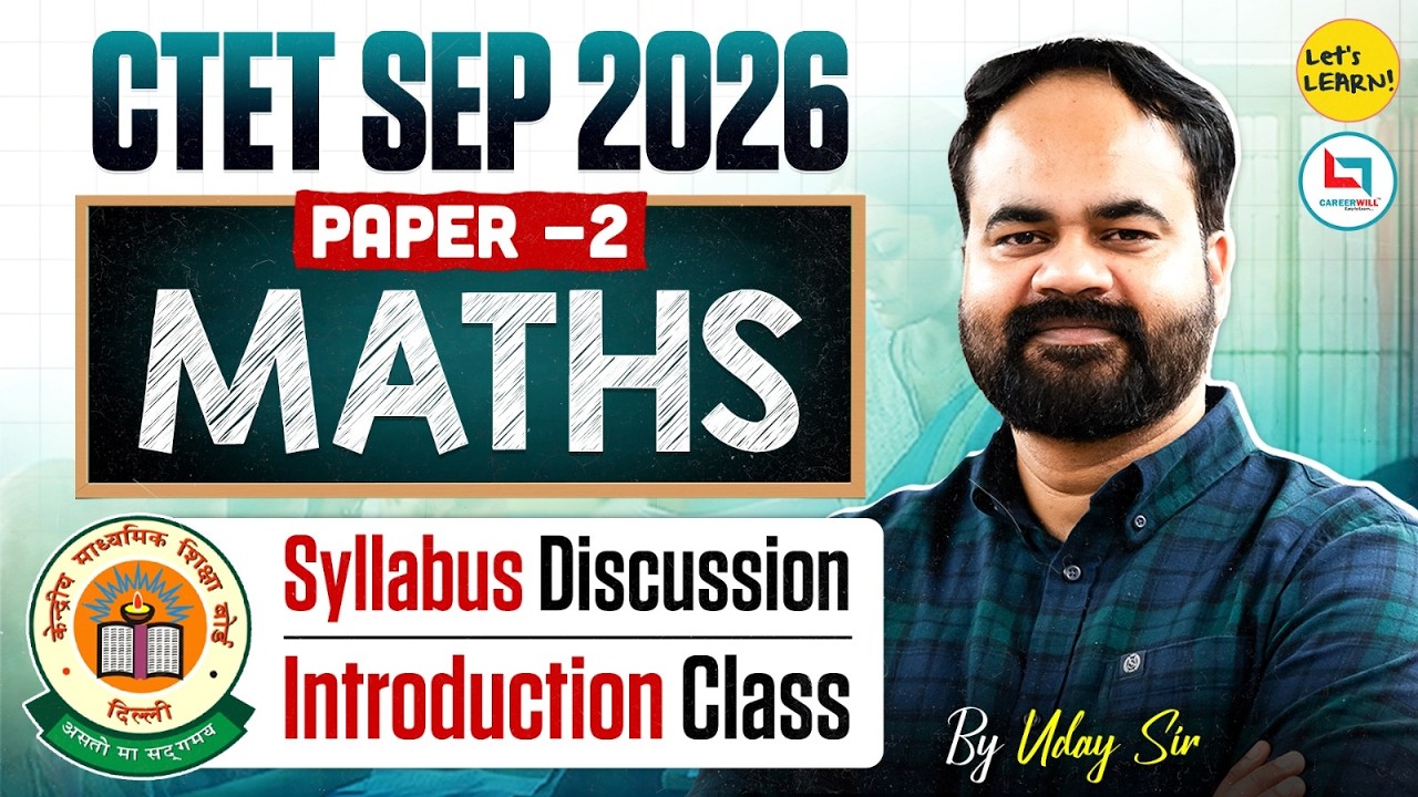 CTET 6th Sep 2026 - Maths Introduction class for Paper-02 by Uday Sir ...