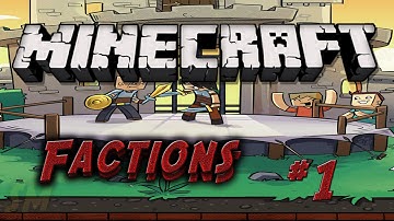 Factions Episode #1 -=+=- Our First Raid