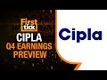 Cipla q4 earnings key things to watch out for