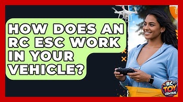 How Does An RC ESC Work In Your Vehicle? - RC Toy Central