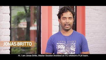 Jonas Britto, Solution Architect elaborates how a career at ITC Infotech made him a PLM Specialist