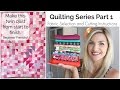 How to Make a Quilt Part 1: Fabric Selection and Cutting Instructions