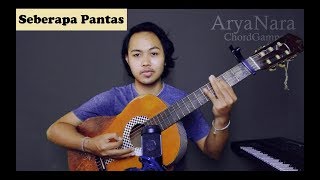 Chord Gampang (Seberapa Pantas - Sheila On 7) by Arya Nara (Tutorial) chords