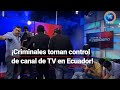 Crisis en ecuador  criminales toman canal de tv durante transmisin en vivo