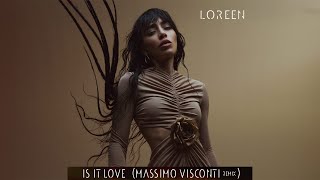 Loreen - Is It Love (Tech House Remix)