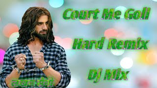 Court Me Goli Song Remix Lakhan Mixing Manoharpur