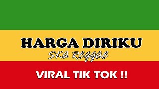 HARGA DIRIKU - SKA REGGAE VERSION