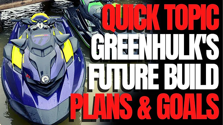 Greenhulk's Future Build Plans & Goals: WCJ Quick Topic