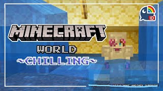 【Minecraft】World: Chilling Sebentar【 NIJISANJI | Derem Kado 】