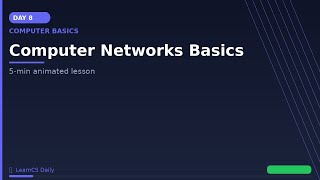 Day 8: Computer Networks Basics | CS Course