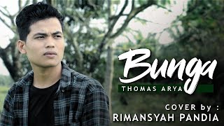 Download Lagu Lagu Slow Rock Melayu | Bunga - Thomas Arya (Cover Rimansyah Pandia) MP3