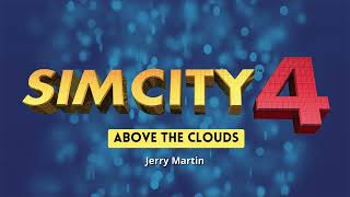 SimCity 4 soundtrack - Above the clouds - Jerry Martin