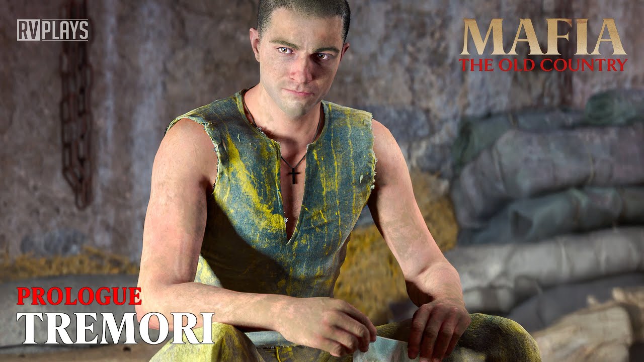 Mafia : The Old Country - Prologue - Tremori