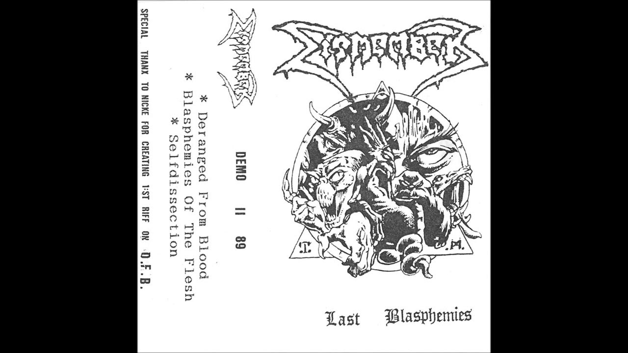 Dismember - Last Blasphemies (Demo '89)