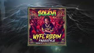 SOLÉVI – WYFL Riddim Freestyle | Reggae Dancehall Freestyle (Prod. DJ Mac x Crash Dummy)