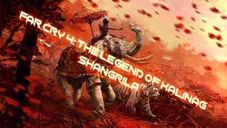Far Cry 4 : The Legend Of Kalinag  #Spritual_Journey_With_Shangrila