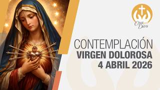 Contemplación a la Virgen Dolorosa, Oración Sábado Santo 4 Abril 2026 🙏 Ora Con Dios