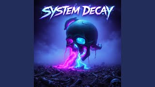 System Decay