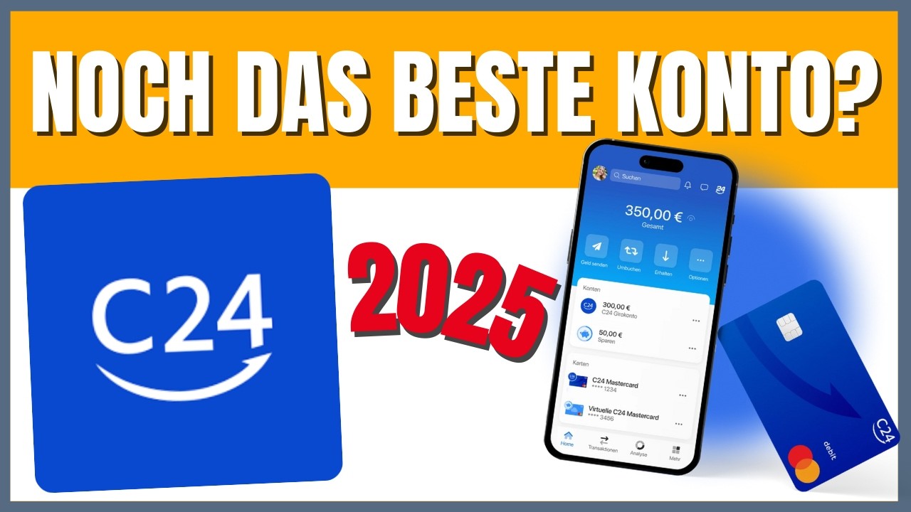 C24 Girokonto (Update 2025) Lohnt es sich noch?
