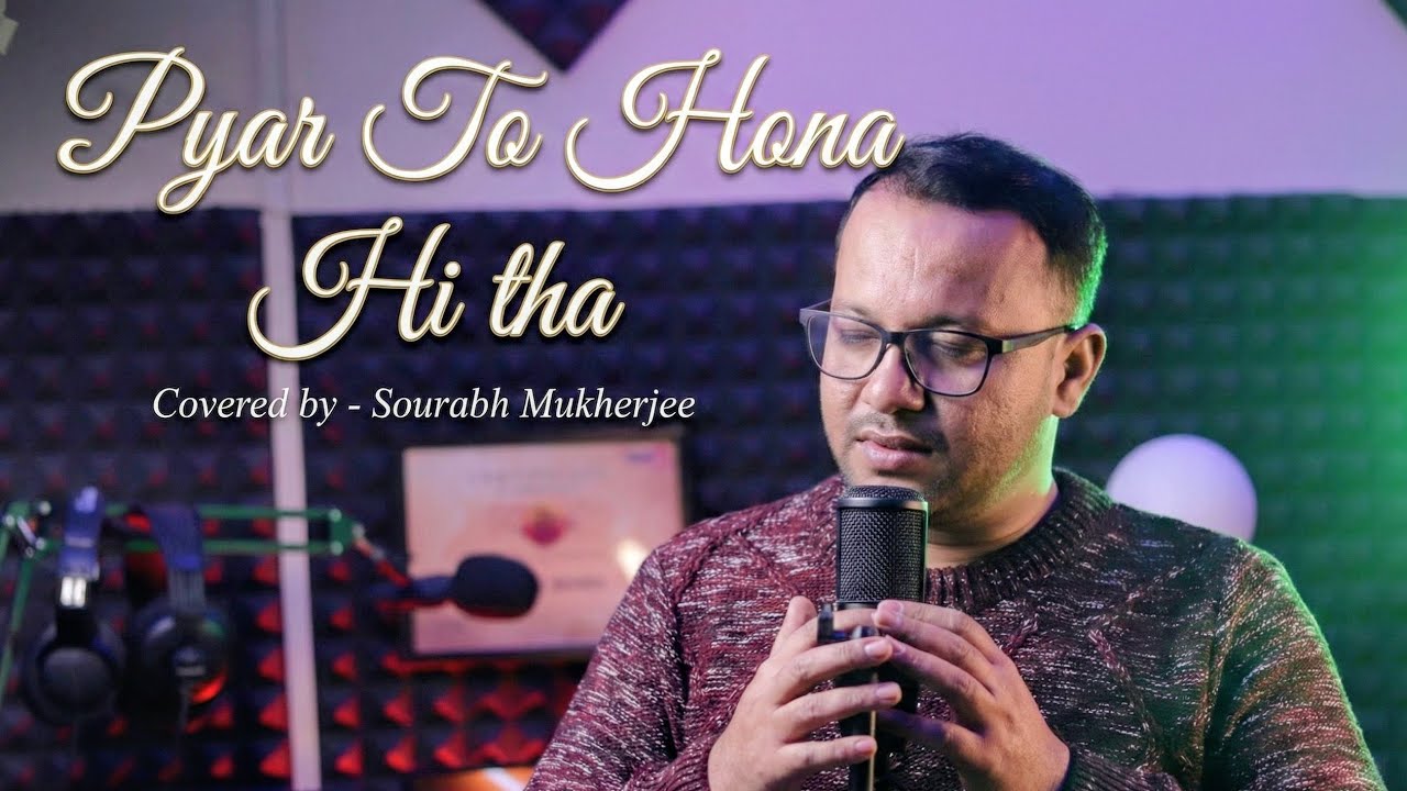 Pyar to hona hi tha | Sourabh Mukherjee | Remo Fernandes | Jaspinder Narula | New hindi song 2025.