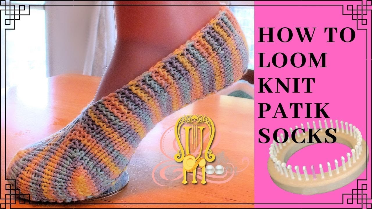 looms almelo How to Loom Knit Patik Socks/ Modular Ballet Socks