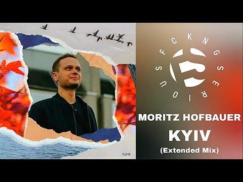 Moritz Hofbauer - Kyiv (Extended Mix)