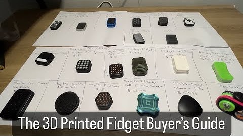 Finally! The 3D Printed Fidget Buyer’s Guide!