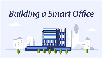 Building a Smart Office