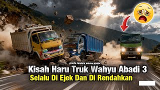 SELALU DIREMEHKAN‼️Kisah Haru Truk Wahyu Abadi 3 Bikin Nangis😢
