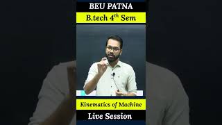 🔥Kinematics of Machine by Vinay Kumawat Sir | B.Tech 4th Semester | BEU PATNA | ME | Live Class #beu