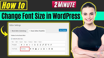How to Change Font Size in WordPress 2025