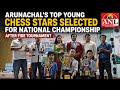 “Arunachal’s Top Young Chess Stars Selected for National Championship After FIDE Tournament”