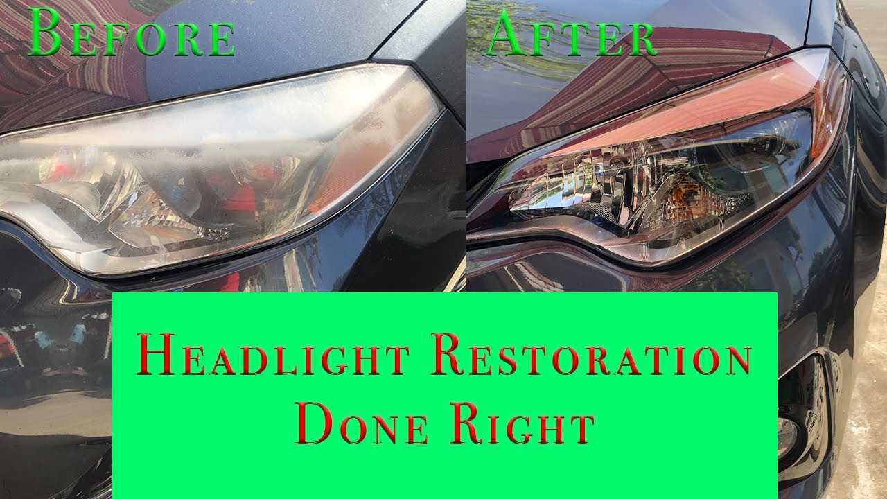 Headlight Restoration Done Right YouTube