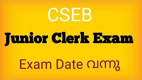 CSEB - Junior Clerk Exam Date വന്നു 2023.
