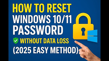 How to Reset Windows 10/11 Password Without Data Loss(2025 Easy Method)